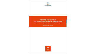 Zehn Leitlinien für zukunftsorientierte Lernräume (Cover) Zehn Leitlinien für zukunftsorientierte Lernräume (Cover)
